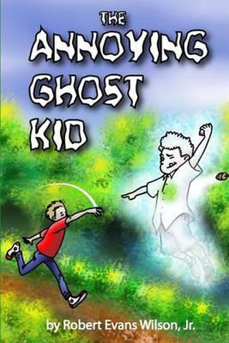 Cover image for The Annoying Ghost Kid