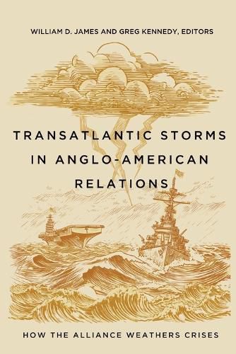 Cover image for Transatlantic Storms in Anglo-American Relations
