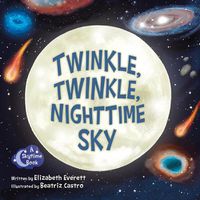 Cover image for Twinkle, Twinkle, Nighttime Sky