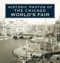 Cover image for Historic Photos of the Chicago World's Fair