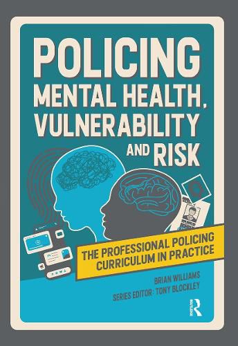 Cover image for Policing Mental Health, Vulnerability and Risk