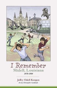 Cover image for I Remember: Slidell, Louisiana