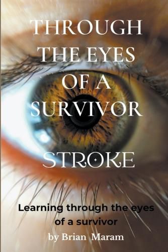 Cover image for Through the Eyes of a Survivor - Stroke