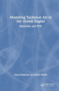 Cover image for Mastering Technical Art in the Unreal Engine