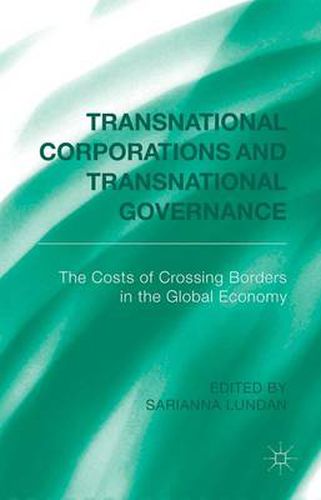 Cover image for Transnational Corporations and Transnational Governance: The Cost of Crossing borders in the Global Economy