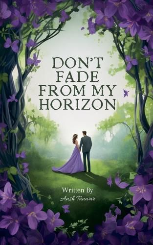 Cover image for Don't Fade From My Horizon