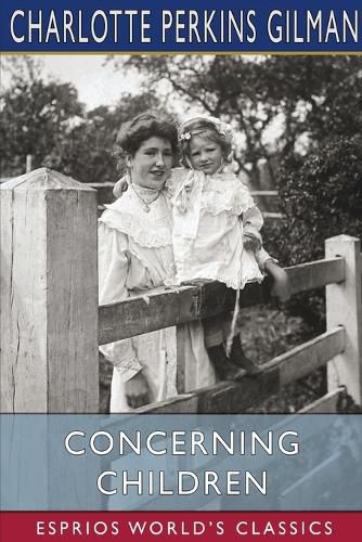 Cover image for Concerning Children (Esprios Classics)