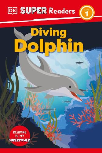 Cover image for DK Super Readers Level 1: Diving Dolphin