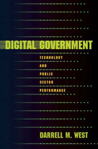 Cover image for Digital Government: Technology and Public Sector Performance