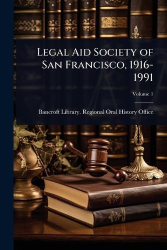 Cover image for Legal Aid Society of San Francisco, 1916-1991