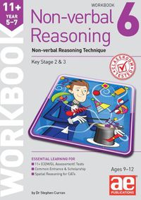 Cover image for 11+ Non-verbal Reasoning Year 5-7 Workbook 6: Non-verbal Reasoning Technique