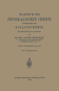 Cover image for Praktikum Der Physikalischen Chemie Insbesondere Der Kolloidchemie Fur Mediziner Und Biologen