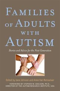 Cover image for Families of Adults with Autism: Stories and Advice for the Next Generation