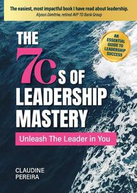 Cover image for The 7Cs of Leadership Mastery