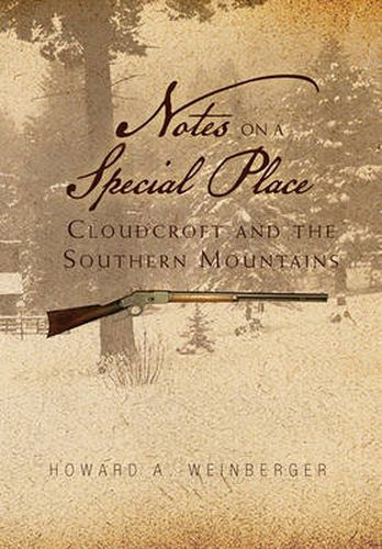 Cover image for Notes on a Special Place: Cloudcroft and the Southern Mountains