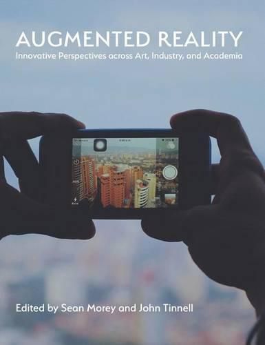 Cover image for Augmented Reality: Innovative Perspectives Across Art, Industry, and Academia