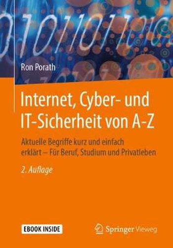 Cover image for Internet, Cyber- und IT-Sicherheit von A-Z: Aktuelle Begriffe kurz und einfach erklart - Fur Beruf, Studium und Privatleben