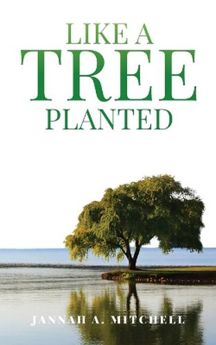 Cover image for Like a Tree Planted