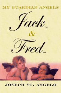 Cover image for My Guardian Angels Jack & Fred