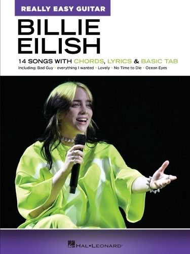 Billie Eilish - Really Easy Guitar Series: 14 Songs with Chords, Lyrics & Basic Tab