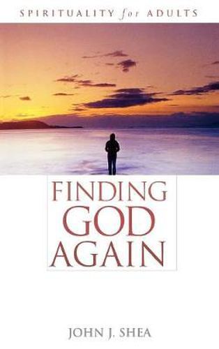 Cover image for Finding God Again: Spirituality for Adults