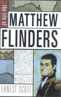 Cover image for The Life of Matthew Flinders