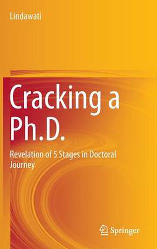 Cover image for Cracking a Ph.D.: Revelation of 5 Stages in Doctoral Journey