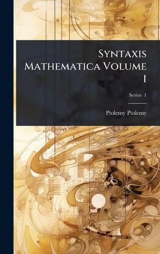 Cover image for Syntaxis Mathematica Volume 1
