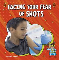 Cover image for Facing Your Fear of Shots