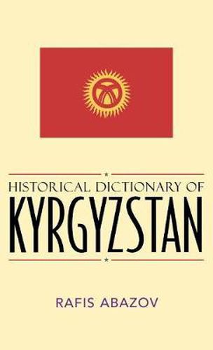 Cover image for Historical Dictionary of Kyrgyzstan