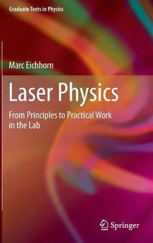 Cover image for Laser Physics: From Principles to Practical Work in the Lab