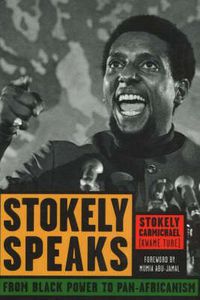 Cover image for Stokely Speaks: From Black Power to Pan-Africanism