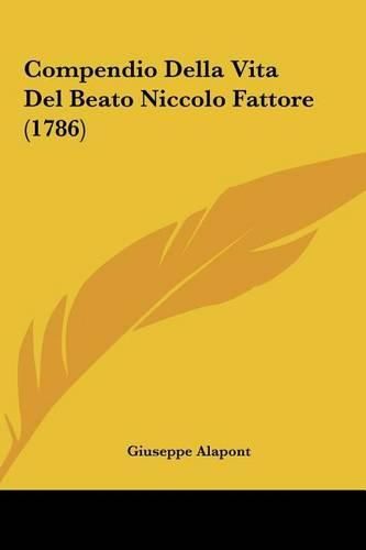 Cover image for Compendio Della Vita del Beato Niccolo Fattore (1786)