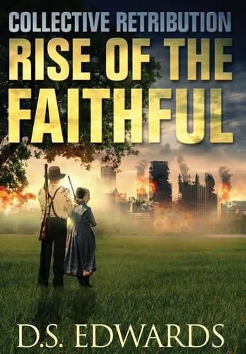 Cover image for Rise of the Faithful: Collective Retribution