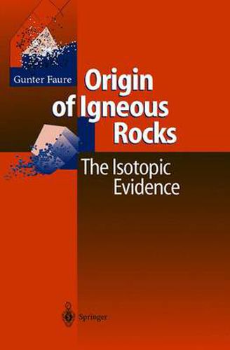 Cover image for Origin of Igneous Rocks: The Isotopic Evidence