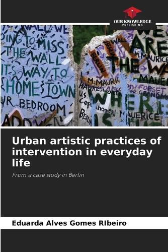 Cover image for Urban artistic practices of intervention in everyday life