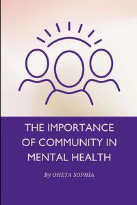 Cover image for The Importance of Community in Mental Health