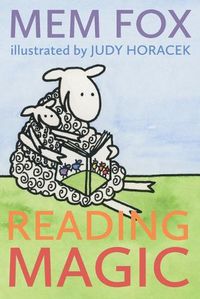 Cover image for Reading Magic: How your Children can Learn to Read Before School and Other Read-Aloud Miracles