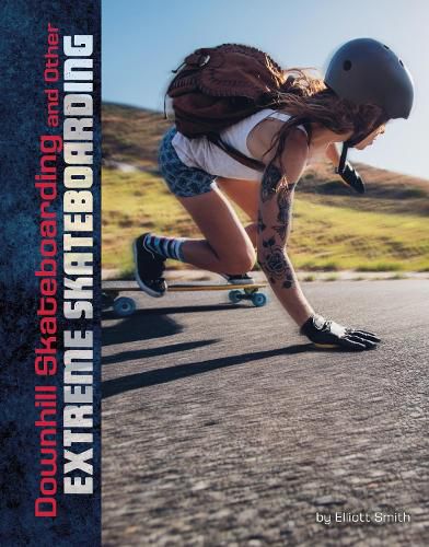 Cover image for Downhill Skateboarding and Other Extreme Skateboarding