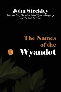 Cover image for The Names of the Wyandot