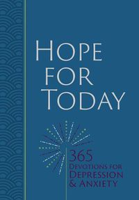 Cover image for Hope for Today: 365 Devotions for Depression and Anxiety