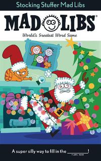 Cover image for Stocking Stuffer Mad Libs: World's Greatest Word Game