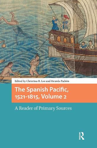 Cover image for The Spanish Pacific, 1521-1815, Volume 2