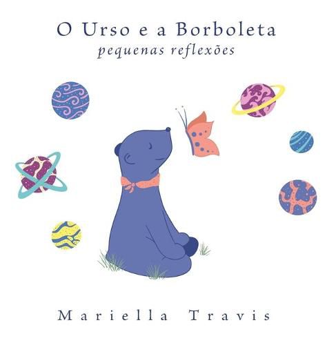 Cover image for O Urso e a Borboleta: Pequenas Reflexoes