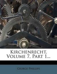 Cover image for Kirchenrecht, Volume 7, Part 1...