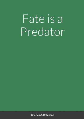 Cover image for Fate is a Predator
