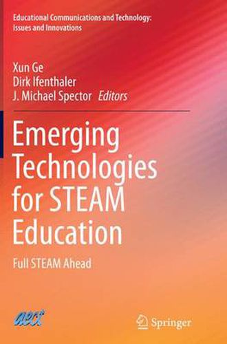 Cover image for Emerging Technologies for STEAM Education: Full STEAM Ahead