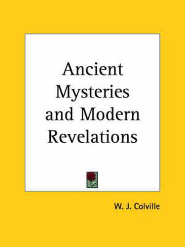 Cover image for Ancient Mysteries and Modern Revelations