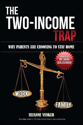 Cover image for The Two-Income Trap: Why Parents Are Choosing to Stay Home