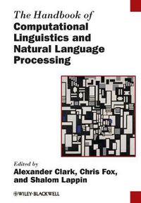 Cover image for The Handbook of Computational Linguistics and Natural Language Processing